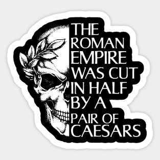 Funny Ancient Rome and Julius Ceasar Joke Roman Empire Sticker